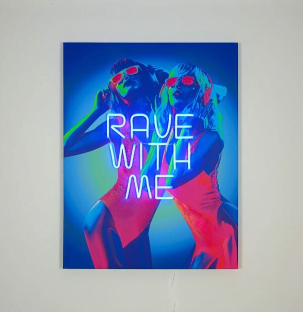 Muurschilderij (LED Neon) - Rave With Me